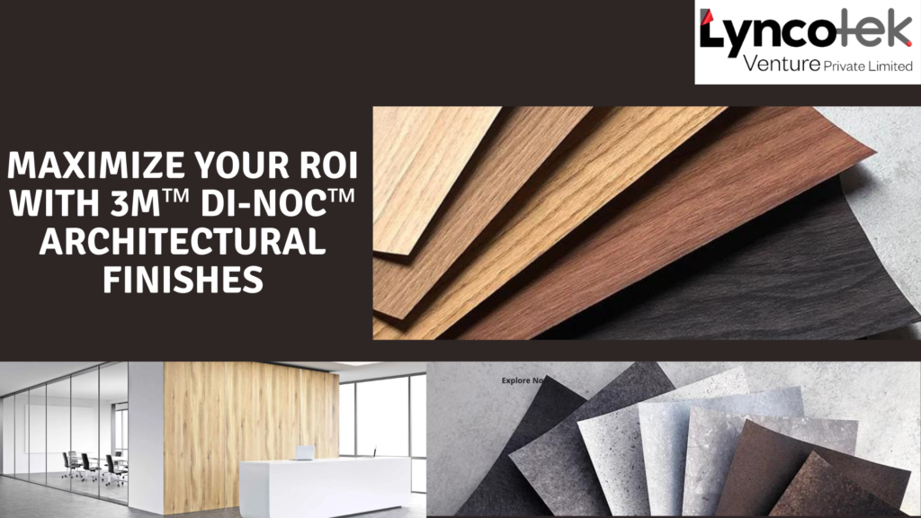 Efficiency Meets Elegance: Maximizing ROI with 3M™ DI-NOC™ Architectural Finishes